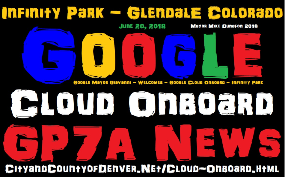 Google Mayor Welcomes Google Cloud Onboard Infinity Park Colorado